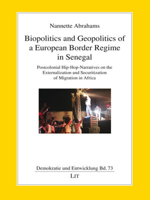 cover image of Biopolitics and Geopolitics of a European Border Regime in Senegal